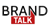 BRANDTALK BRANDTALK